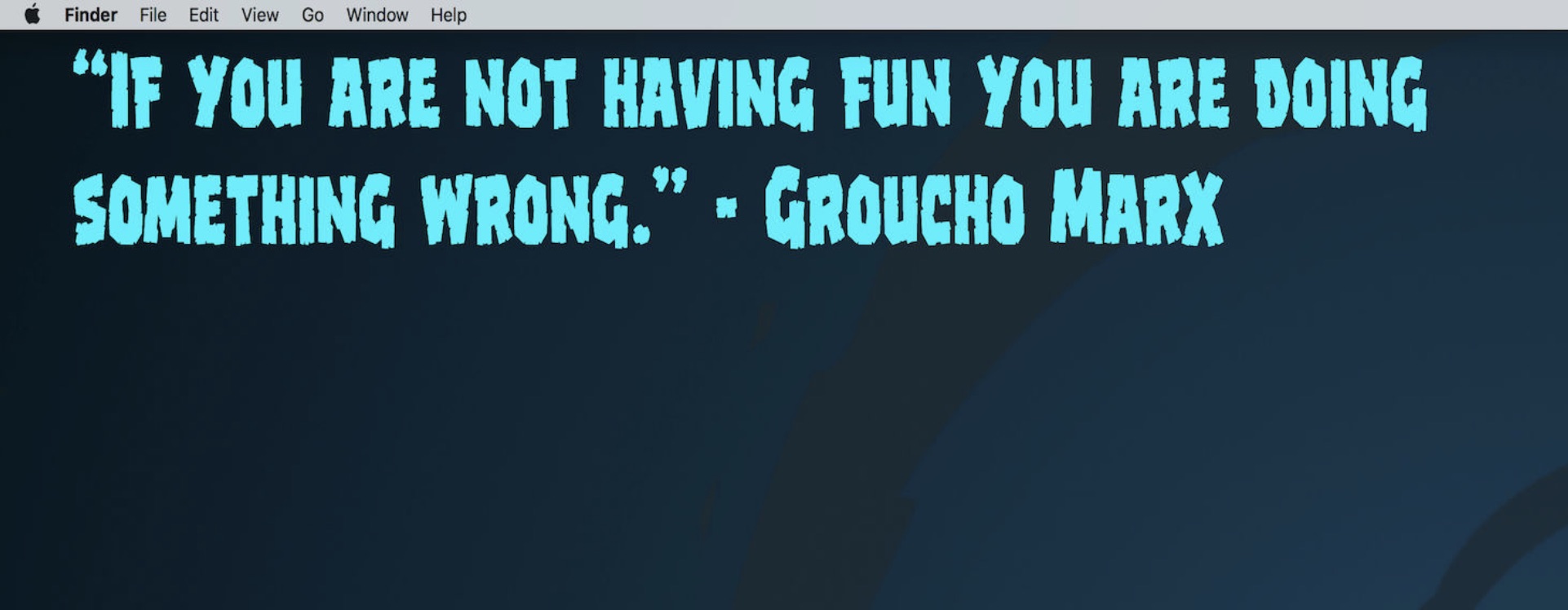 Desktop Quote on the Mac desktop